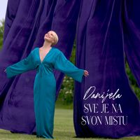 Danijela Martinović - Sve je na svon mistu