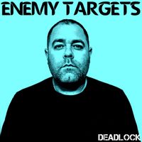 Deadlock - Enemy Targets (Explicit)