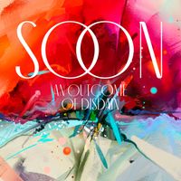 Soon - An Outcome Of Disdain