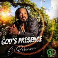 Ed Robinson - God's Presence