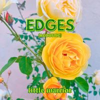 Little Warrior - Edges (Acoustic)