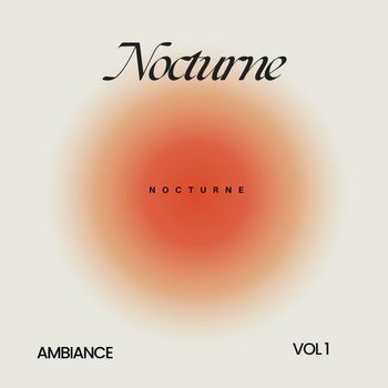 Nocturne - Ambiance