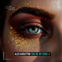 Alex Barattini - You're My Star
