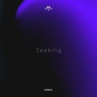 ERMAC - Seeking
