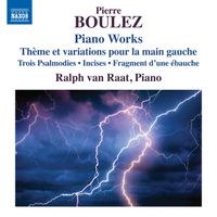 Ralph van Raat - Boulez: Piano Works