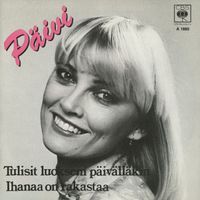Päivi - Tulisit luokseni päivälläkin / Ihanaa on rakastaa