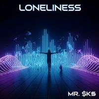 MR. $KS - Loneliness