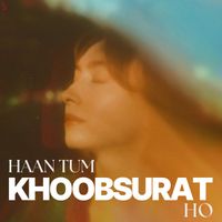 Siddharth Slathia - Haan Tum Khoobsurat Ho
