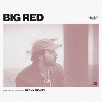 Frank Mighty - Big Red