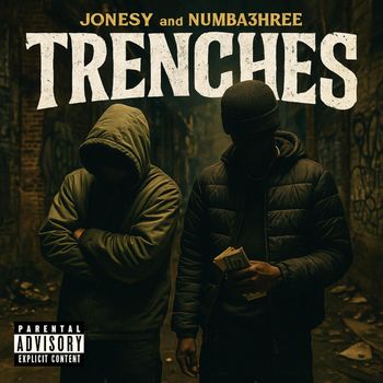 Jonesy - Trenches (Explicit)