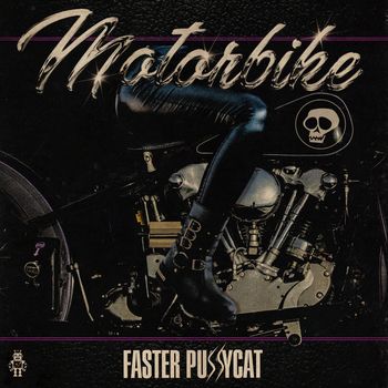 Faster Pussycat - Motorbike / Don't Change