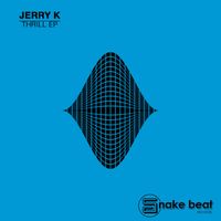 Jerry K - Thrill - EP