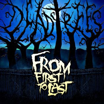 From First To Last - Dead Trees