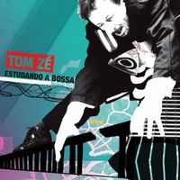 Tom Zé - Estudando a Bossa