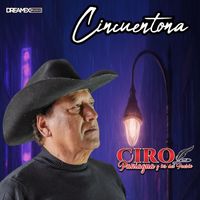 Ciro Paniagua - Cincuentona