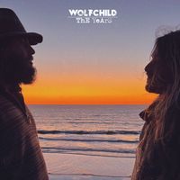Wolfchild - The Years (Explicit)