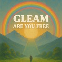Gleam - Are You Free