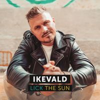 Ikevald - Lick the Sun