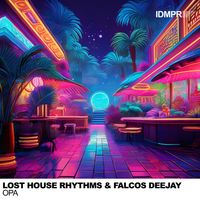 Lost House Rhythms & Falcos Deejay - Opa