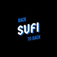 sufi - Back To Back (Explicit)