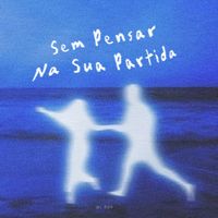 GL 026 - Sem Pensar Na Sua Partida