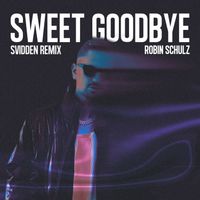 Robin Schulz - Sweet Goodbye (Svidden Extended Remix [Explicit])