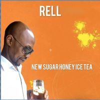 Rell - New Sugar Honey Ice Tea (Radio Edit)