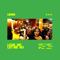 LEAKE - LOVE ME LET ME GO