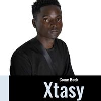 Xtasy - Come Back