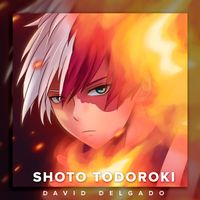 David Delgado - Shoto Todoroki