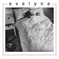 evelyne - Stora ord på strukna lakan