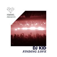 Dj Kid - Finding Love