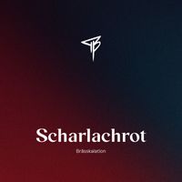 Brässkalation - Scharlachrot