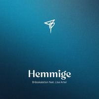 Brässkalation - Hemmige