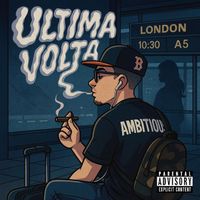AMBITIOUS - Ultima Volta (Explicit)