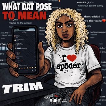 Trim - What Dat Pose To Mean (Explicit)