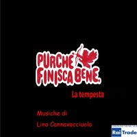 Lino Cannavacciuolo - La tempesta (Colonna sonora della Serie TV "Purché finisca bene")