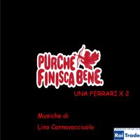 Lino Cannavacciuolo - Una Ferrari per due (Dal film TV "Purché finisca bene")