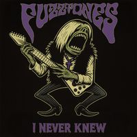 The Fuzztones - I Never Knew