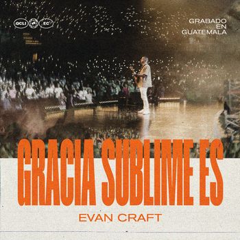 Evan Craft - Gracia Sublime Es