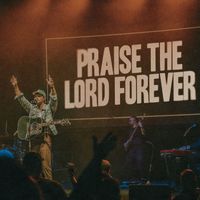 Pat Barrett - Praise The Lord Forever