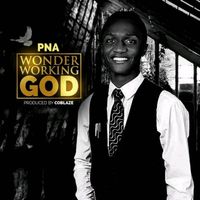 PNA - Wonder Working God