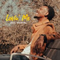 Doc Martin - Lovin' Me