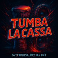Dvit Bousa & Deejay P4T - Tumba la Cassa