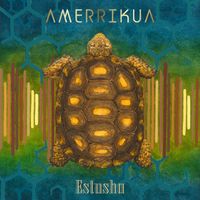 Estusha - Amerrikua
