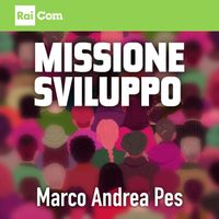 Marco Andrea Pes - Missione sviluppo (Colonna sonora originale del programma Tv)