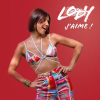 Lody - J'aime !