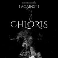 I Against I - Chloris