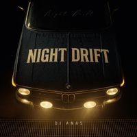 DJ ANAS - Night Drift