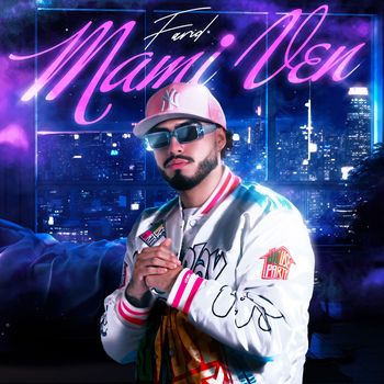 Farid - Mami Ven